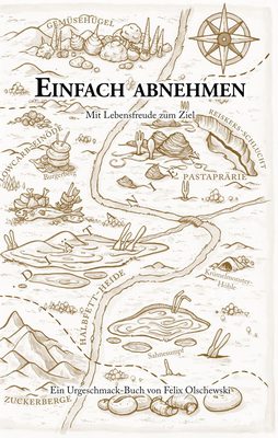 Cover: Einfach abnehmen. Von Felix Olschewski