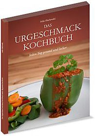 Das Urgeschmack Kochbuch